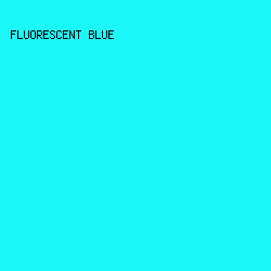 1BF7F7 - Fluorescent Blue color image preview