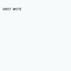 F6FAFB - Ghost White color image preview