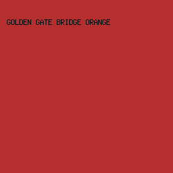 b62f2f - Golden Gate Bridge Orange color image preview