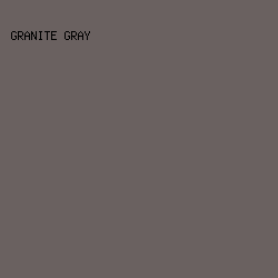 6a6160 - Granite Gray color image preview