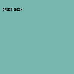 77B5AF - Green Sheen color image preview