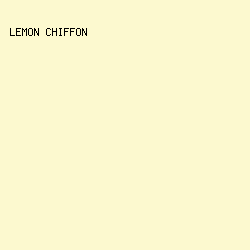 FCF9CF - Lemon Chiffon color image preview