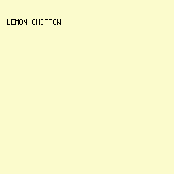 fbfbcc - Lemon Chiffon color image preview