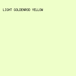 EEFFC9 - Light Goldenrod Yellow color image preview