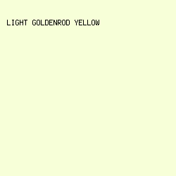 F7FFD8 - Light Goldenrod Yellow color image preview