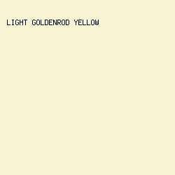 F8F3D2 - Light Goldenrod Yellow color image preview