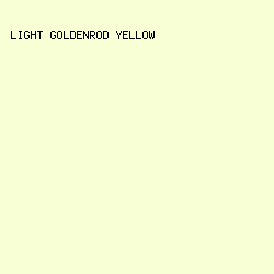 F9FFD5 - Light Goldenrod Yellow color image preview