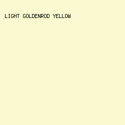 FAF9D0 - Light Goldenrod Yellow color image preview