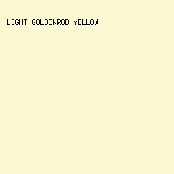 FAF9D2 - Light Goldenrod Yellow color image preview