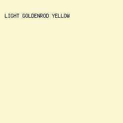 f8f7d0 - Light Goldenrod Yellow color image preview