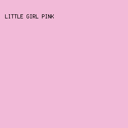 F2BAD8 - Little Girl Pink color image preview