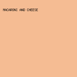 F5BC93 - Macaroni And Cheese color image preview