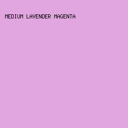 e1a6e0 - Medium Lavender Magenta color image preview