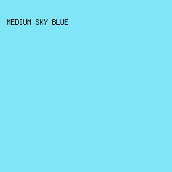 80e5f7 - Medium Sky Blue color image preview