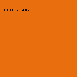 E96E0E - Metallic Orange color image preview