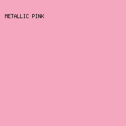 F4A7BE - Metallic Pink color image preview
