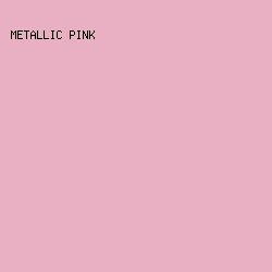 e9b0c4 - Metallic Pink color image preview