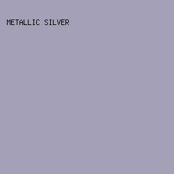 A3A0B8 - Metallic Silver color image preview