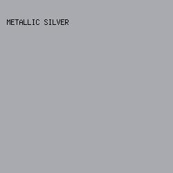 a9a9b0 - Metallic Silver color image preview