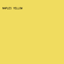 f0dc5f - Naples Yellow color image preview