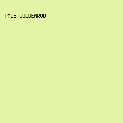 E2F5A6 - Pale Goldenrod color image preview