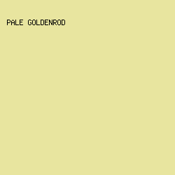 E8E59F - Pale Goldenrod color image preview