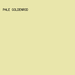 E9E6AB - Pale Goldenrod color image preview