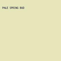 E7E6BA - Pale Spring Bud color image preview