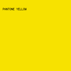 F7E200 - Pantone Yellow color image preview