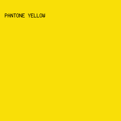F9DF07 - Pantone Yellow color image preview