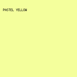 F4FF9C - Pastel Yellow color image preview