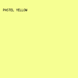F6FF92 - Pastel Yellow color image preview
