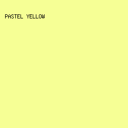 F6FF95 - Pastel Yellow color image preview
