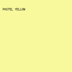 F8F89D - Pastel Yellow color image preview