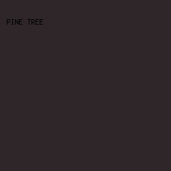 2F2629 - Pine Tree color image preview