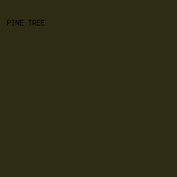 2d2d15 - Pine Tree color image preview