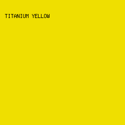 EFDF00 - Titanium Yellow color image preview