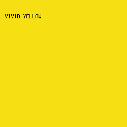F6E013 - Vivid Yellow color image preview