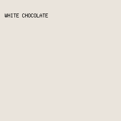 eae4dc - White Chocolate color image preview