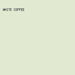 E1E9D0 - White Coffee color image preview