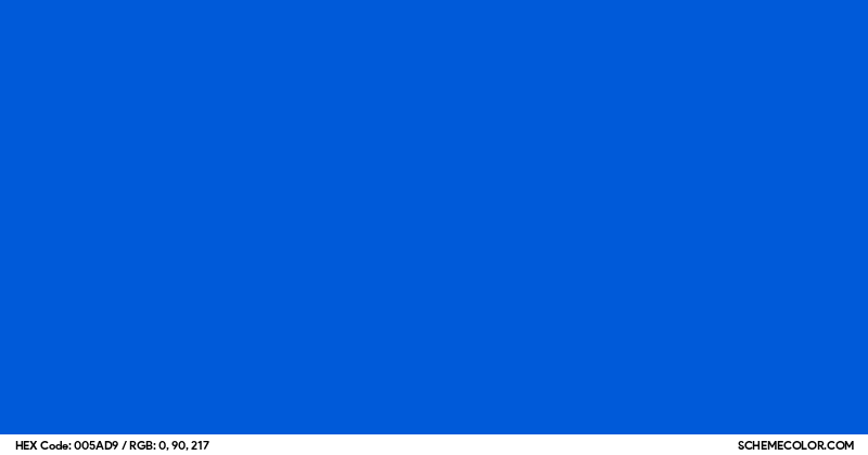 Perfect Blue Color Code #005AD9 Hex Color Code - SchemeColor.com
