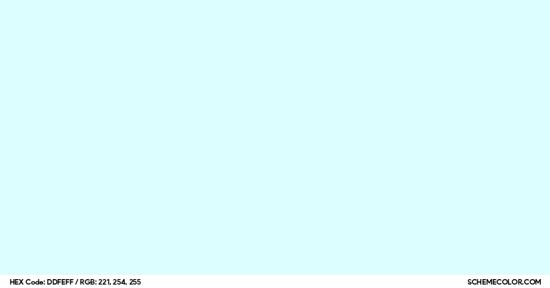 #DDFEFF Hex Color Code - SchemeColor.com