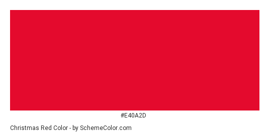 Christmas Red - Color scheme palette thumbnail - #e40a2d 