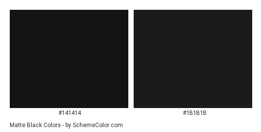 Matte Black - Color scheme palette thumbnail - #141414 #1B1B1B 