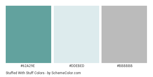 Stuffed with Stuff - Color scheme palette thumbnail - #62A29E #DDEBED #BBBBBB 
