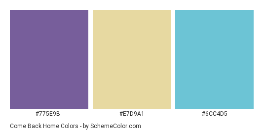 Come Back Home - Color scheme palette thumbnail - #775e9b #e7d9a1 #6cc4d5 