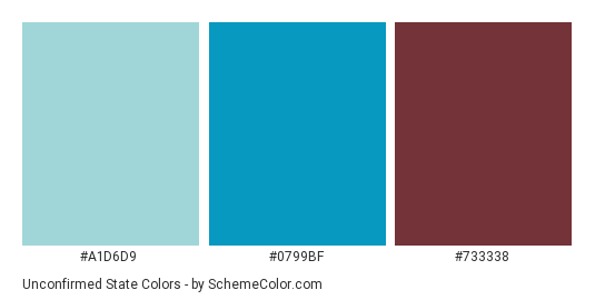 Unconfirmed State - Color scheme palette thumbnail - #A1D6D9 #0799BF #733338 