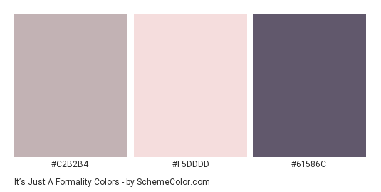 It’s Just a Formality - Color scheme palette thumbnail - #C2B2B4 #F5DDDD #61586C 
