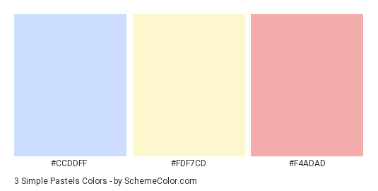 3 Simple Pastels - Color scheme palette thumbnail - #CCDDFF #FDF7CD #F4ADAD 