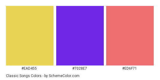 Classic Songs - Color scheme palette thumbnail - #EAD455 #7028E7 #ED6F71 